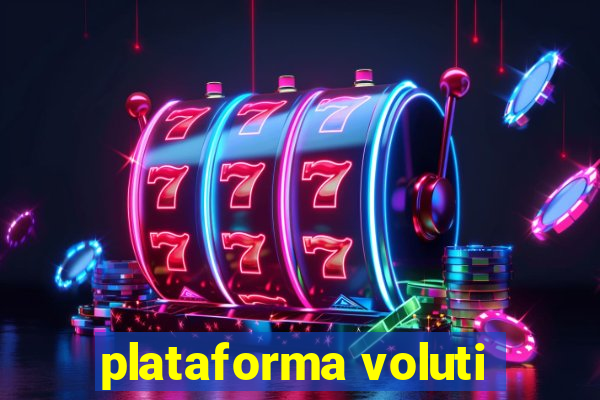 plataforma voluti